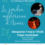 Printemps des jardins -Spectacle « Le mystérieux jardin d’Aimée »